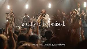 Greatly To Be Praised Cover Art_Gateway Worship