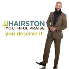 You Deserve It Cover Art_JJ HAirston And Youthful Praise