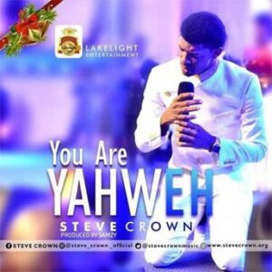 You Are Yahweh_Steve Crown