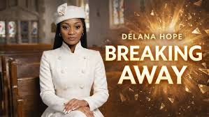 Breaking Away_Delana Hope