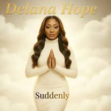 Suddenly_Delana Hope