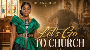 Let's Go To church_Delana Hope